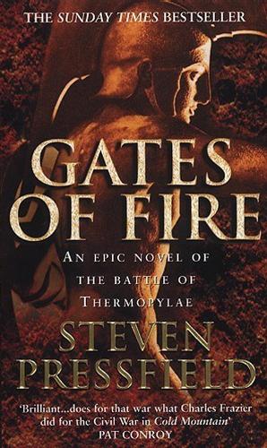Gates Of Fire: An Epic Novel of the Battle of Thermopylae
