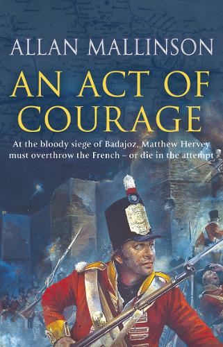 An Act Of Courage (Matthew Hervey 07)