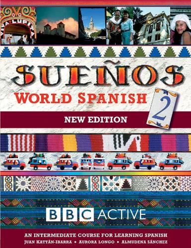 Suenos World Spanish: Intermediate Course Book pt. 2 (Sueños)