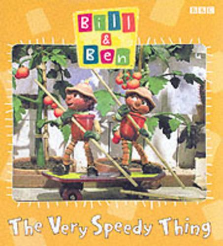 Bill and Ben: The Very Speedy Thing