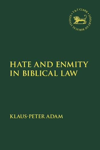 Hate and Enmity in Biblical Law: 562
