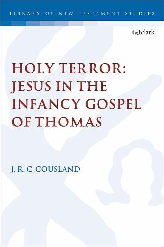 Holy Terror: Jesus in the Infancy Gospel of Thomas (Criminal Practice Series)