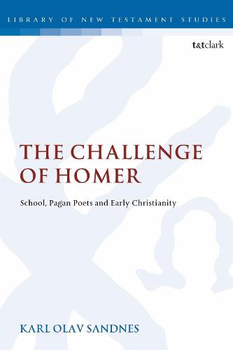 The Challenge of Homer (The Library of New Testament Studies)