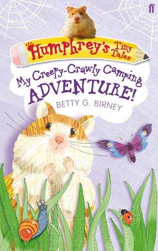 Humphrey's Tiny Tales Book 3: My Creepy-Crawly Camping Adventure!