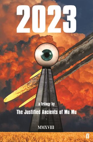 2023: a trilogy (Justified Ancients of Mu Mu)