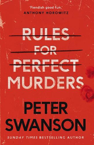 Rules for Perfect Murders: The ‘fiendishly good’ new thriller from the bestselling author