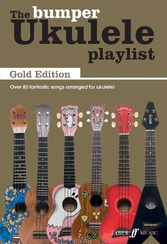 The Bumper Ukulele Playlist:Gold Edition (Chord Songbook)