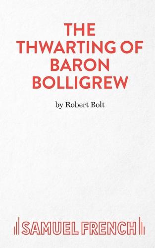 The Thwarting of Baron Bolligrew (Acting Edition S.)