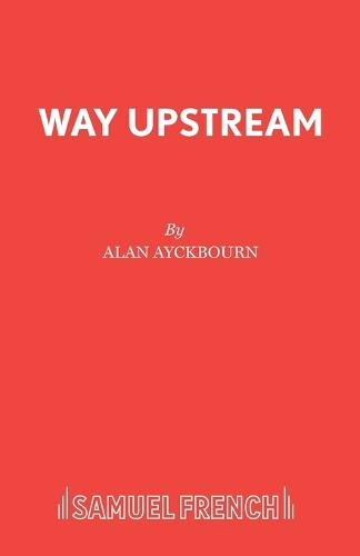 Way Upstream (Acting Edition S.)