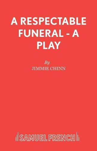 A Respectable Funeral - A Play (Acting Edition S.)