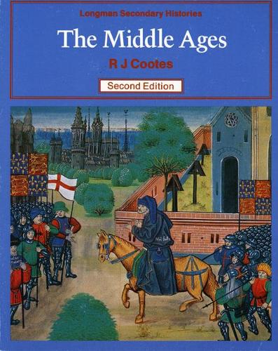 Middle Ages, The 2nd Edition (Longman Histories)