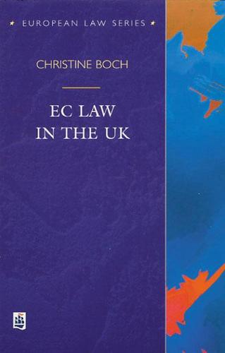 Ec Law in the Uk (European Law Series)