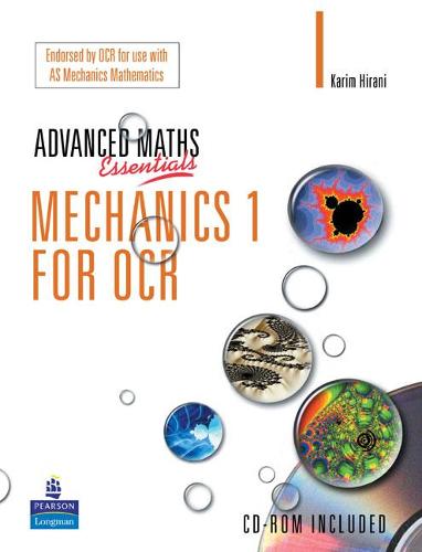 Advanced Maths Essentials: Mechanics 1 for OCR