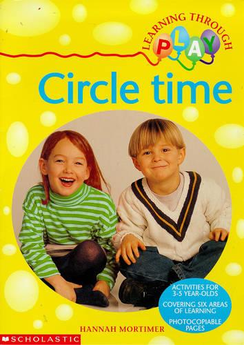 Circle Time (Learning Through Play S.)