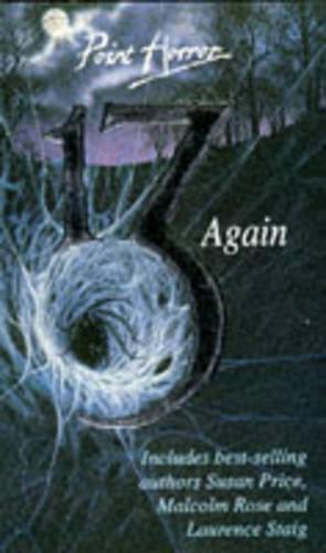 Thirteen Again (Short Stories) (Point Horror 13's S.)