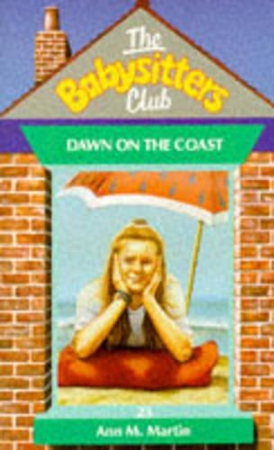 Dawn on the Coast: No. 23 (Babysitters Club)