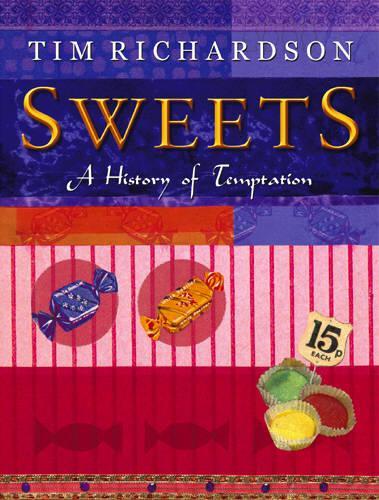 Sweets: A History of Temptation