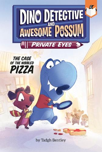 The Case of the Nibbled Pizza #1 (Dino Detective and Awesome Possum, Private Eyes)