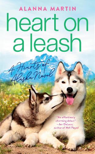 Heart on a Leash: 1 (Hearts of Alaska)