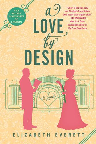 A Love By Design: 3 (The Secret Scientists of London)
