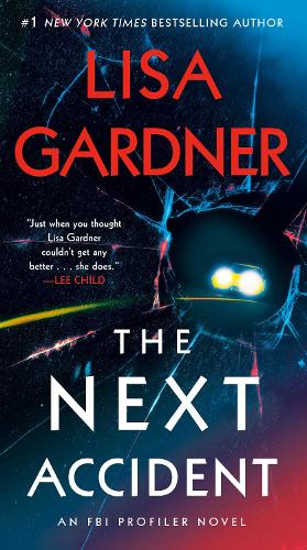 The Next Accident: An FBI Profiler Novel: 3