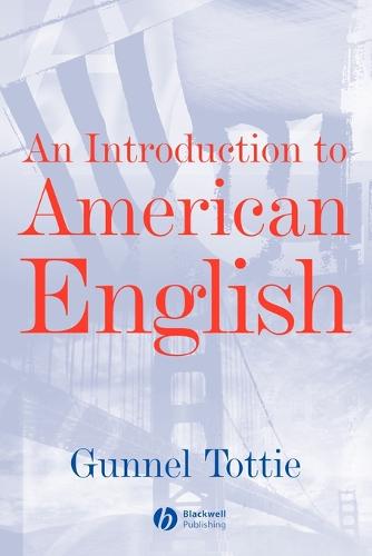 An Introduction to American English (The Language Library)