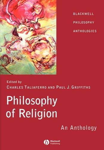 Philosophy of Religion: An Anthology (Blackwell Philosophy Anthologies)