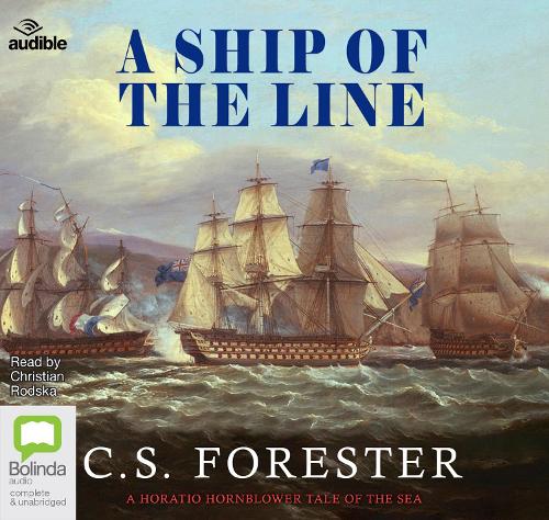 A Ship of the Line: 7 (Hornblower)