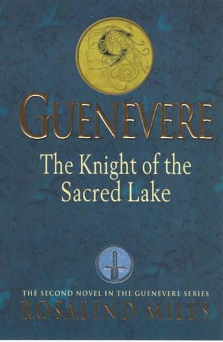 The Knight of the Sacred Lake (Guenevere)