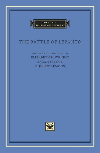 The Battle of Lepanto (I Tatti Renaissance Library)