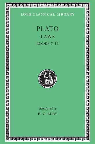 Laws, Vol. II: Books VII-XII (Loeb Classical Library, Plato, vol. 11)