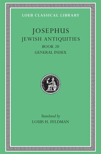 Works: Jewish Antiquities, Bk.XX v. 13 (Loeb Classical Library)