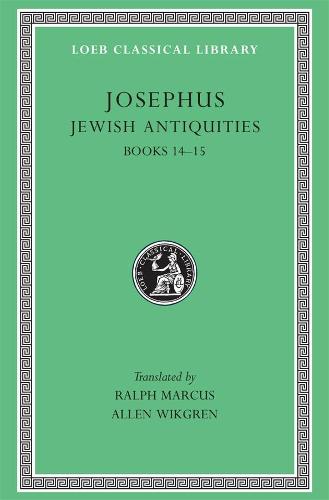 Works: Jewish Antiquities, Bks.XIV-XV v. 10 (Loeb Classical Library)