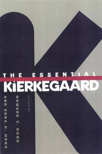 The Essential Kierkegaard (Kierkegaard's Writings)