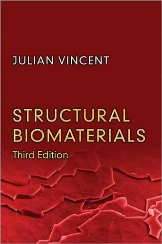 Structural Biomaterials: Third Edition