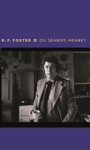 On Seamus Heaney (Writers on Writers)