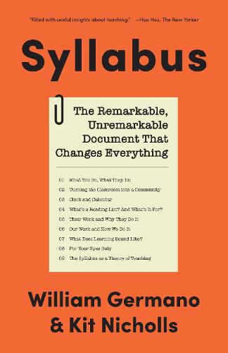 Syllabus: The Remarkable, Unremarkable Document That Changes Everything (Skills for Scholars)