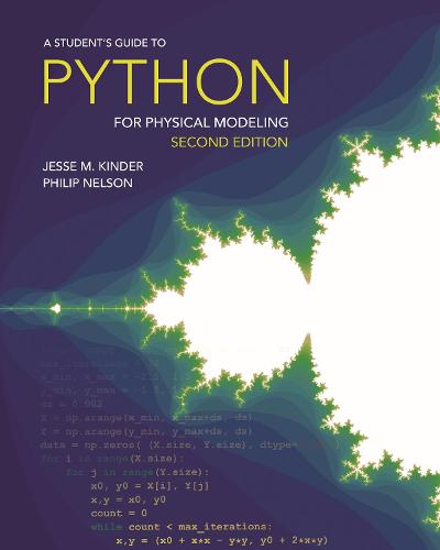 Student's Guide to Python for Physical Modeling, A: Second Edition