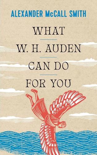 What W. H. Auden Can Do for You: 5 (Writers on Writers, 5)