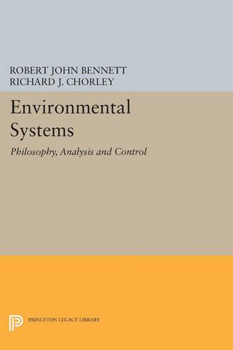 Environmental Systems: Philosophy, Analysis and Control: 1453 (Princeton Legacy Library)