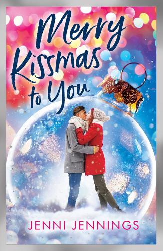 Merry Kissmas to You (the perfect feel-good festive rom-com)