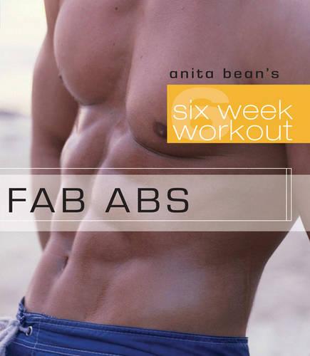 Fab abs : Anita Bean's six week workout