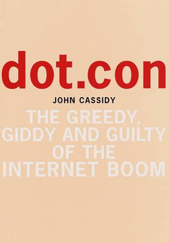 Dot.Con: The Greatest Story Ever Sold