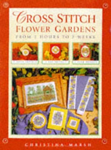 Cross Stitch Flower Gardens