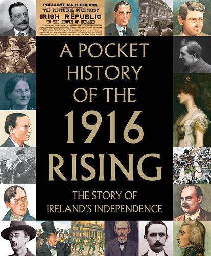 A Pocket History of the 1916 Rising