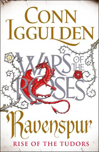 Ravenspur: Rise of the Tudors (The Wars of the Roses)