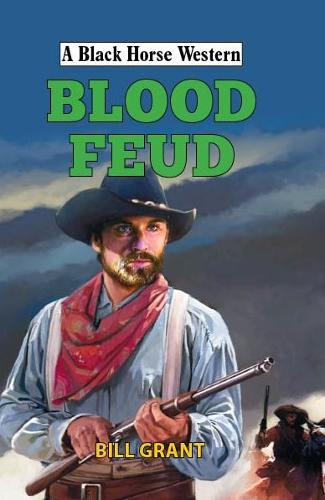 Blood Feud (A Black Horse Western)