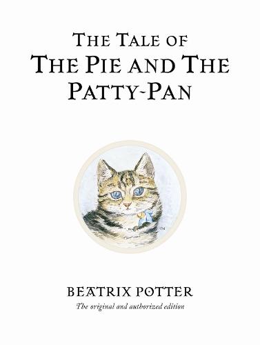The Tale of The Pie and The Patty-Pan (The World of Beatrix Potter)