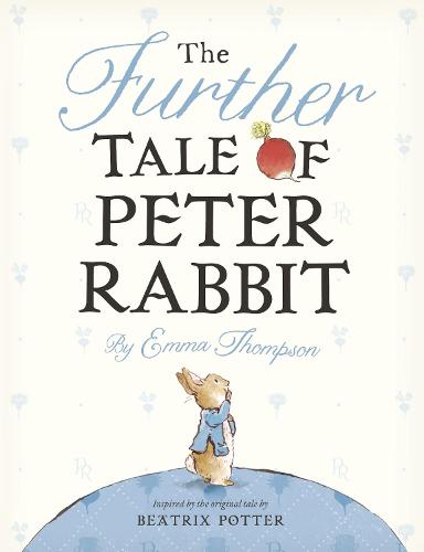 The Further Tale of Peter Rabbit (Potter)