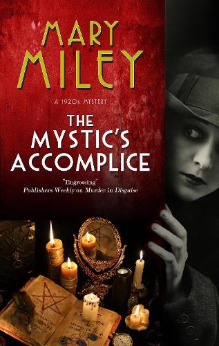 The Mystic's Accomplice: 1 (A Mystic's Accomplice mystery)